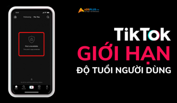 tiktok giới hạn độ tuổi