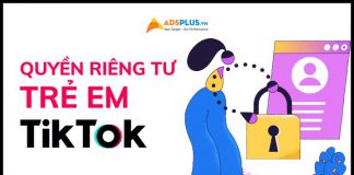 quyền riêng tư trẻ em trên tiktok