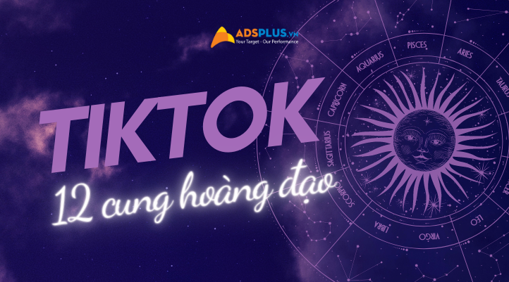 Cách tạo video TikTok với chủ đề 12 cung hoàng đạo?
