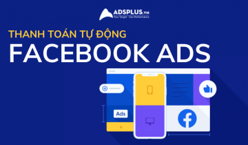 thanh toán facebook ads tự động