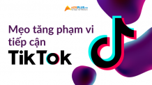 mẹo tăng tiếp cận tiktok