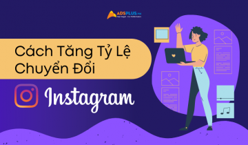 cách tăng chuyển đổi instagram