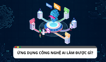 AI làm được gì? Lợi ích khi ứng dụng AI vào công việc