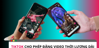 Người dùng có thể đăng video TikTok 10 phút