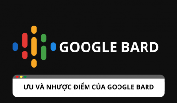 Google bard là gì? Tìm hiểu ưu và nhược điểm