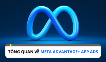 Tổng quan về Meta Advantage+ app ads