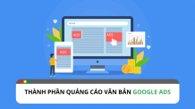 Cách để tối ưu thành phần quảng cáo văn bản Google Ads ?