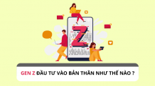 Gen Z nên đầu tư vào bản thân như thế nào ?