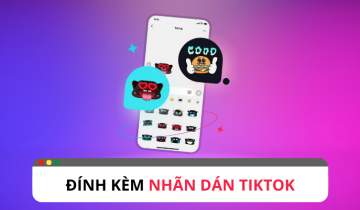 Hướng dẫn cách đính kèm nhãn dãn TikTok vào video