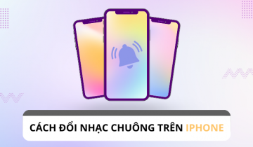 Hướng dẫn từ A đến Z cách đổi nhạc chuông trên Iphone