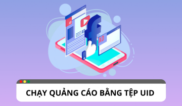 Khám phá cách chạy quảng cáo bằng tệp UID trên Facebook