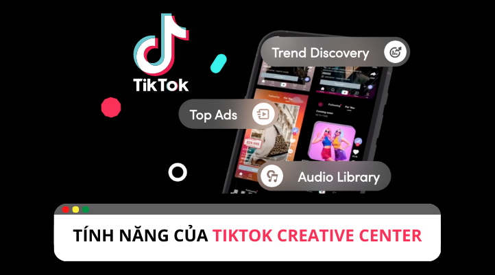 Khám phá về những tính năng của công cụ TikTok Creative Center