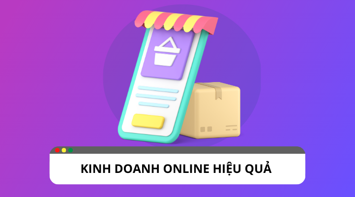 Làm thế nào để kinh doanh online hiệu quả ?