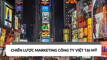 Marketing công ty Việt tại Mỹ cần có những điều kiện nào?
