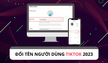 Năm 2023 đổi tên người dùng trên TikTok như thế nào ?