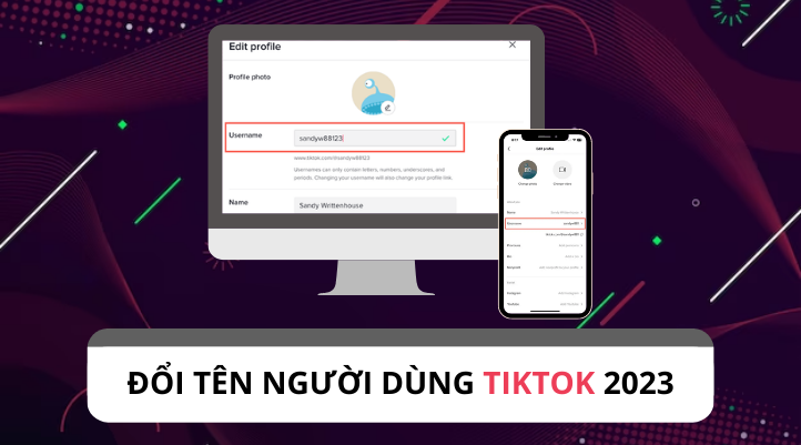 Năm 2023 đổi tên người dùng trên TikTok như thế nào ?