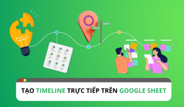 Tạo và chỉnh sửa trực tiếp timeline trên Google Sheet