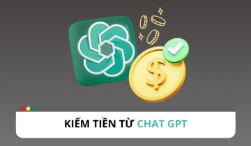 Tổng hợp những cách kiếm tiền từ Chat GPT