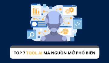 Tổng hợp tool AI mã nguồn mở được sử dụng phổ biến