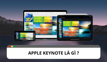 Apple Keynote là gì ? Tính năng của Apple Keynote