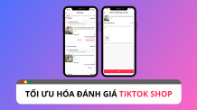 Cách tối ưu hóa đánh giá TikTok Shop