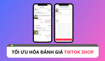 Cách tối ưu hóa đánh giá TikTok Shop