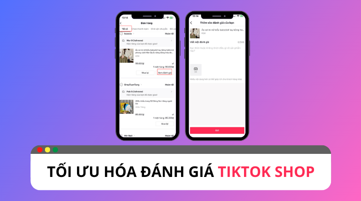 Cách tối ưu hóa đánh giá TikTok Shop