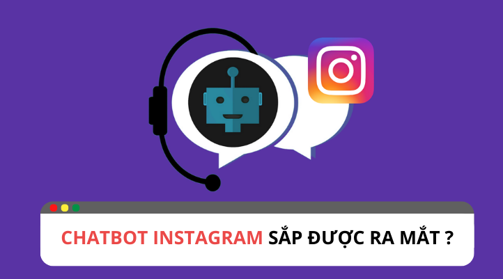 Instagram ra mắt chatbot tích hợp AI trên nền tảng