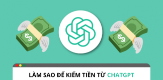 Làm thế nào để kiếm tiền từ ChatGPT?