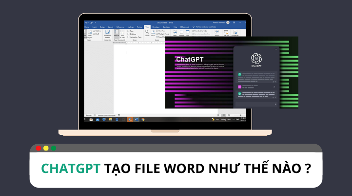 Làm thế nào để sử dụng ChatGPT tạo file word ?