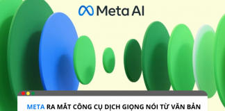 Meta ra mắt công cụ dịch giọng nói từ văn bản