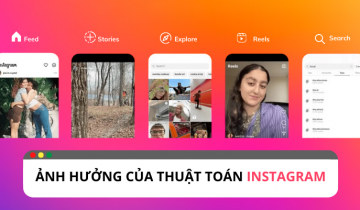 Thuật toán Instagram: Tối ưu nội dung hiệu quả