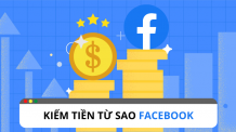 Tiết lộ cách bật sao kiếm tiền từ Facebook