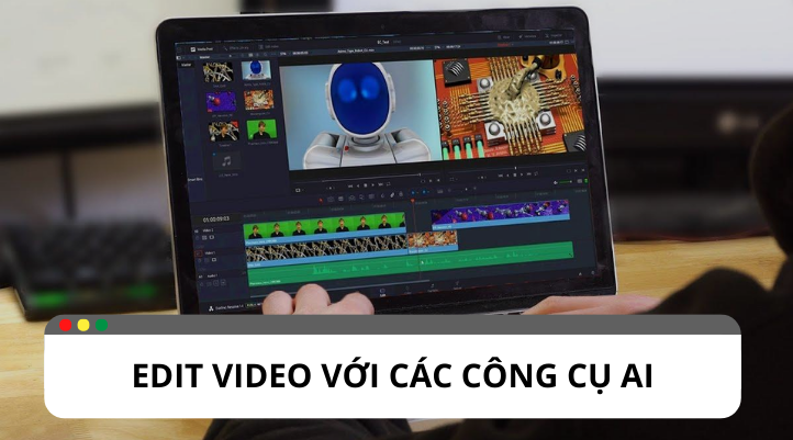 Tổng hợp các tool AI dùng để edit video