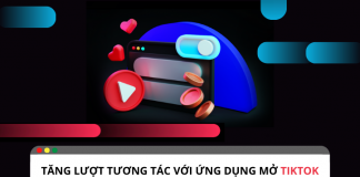 Ứng dụng mở TikTok: Giải pháp tăng lượt tương tác