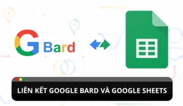 Cách để liên kết Google Bard và Google Sheet ?