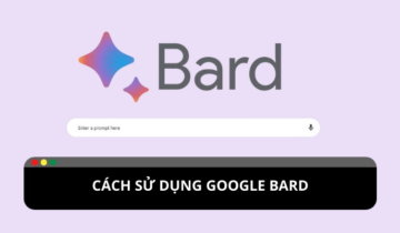 Hướng dẫn chi tiết cách sử dụng Google Bard