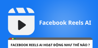 Tổng quan về cách hoạt động của Facebook Reels AI