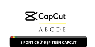 8 font chữ thời thượng trên Capcut