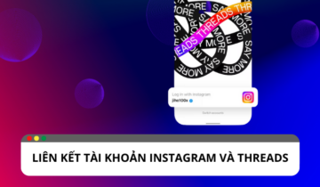 Hướng dẫn liên kết tài khoản Instagram và Threads