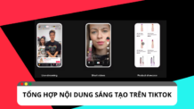 Tổng hợp nội dung sáng tạo hot trên TikTok