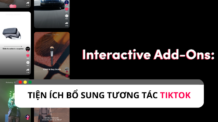 Tìm hiểu về tiện ích tương tác TikTok