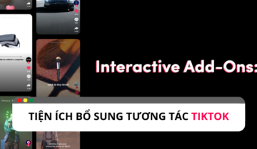 Tìm hiểu về tiện ích tương tác TikTok