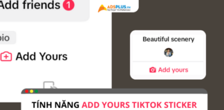 Add Yours TikTok Sticker là gì? Cách sử dụng như thế nào?