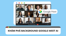 Khám phá nền background Google meet AI