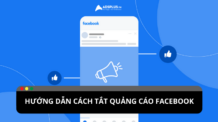 Hướng dẫn cách tắt quảng cáo Facebook trên ứng dụng