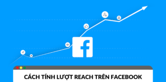 Cách tính Reach Facebook thước đo hiệu quả của các bài đăng