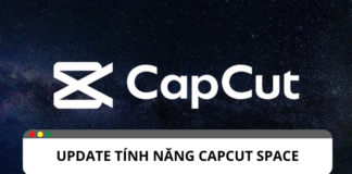 Capcut cập nhật tính năng mới: Capcut Space