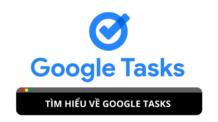 Google tasks: trợ lý đắc lực cho người dùng