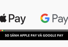 So sánh Apple pay và Google pay